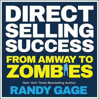 Direct Selling Success: From Amway To Zombies