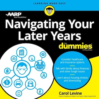 Navigating Your Later Years For Dummies
