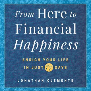 Front cover_From Here To Financial Happiness