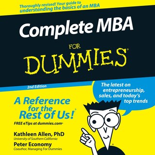 Complete Mba For Dummies: 2nd Edition