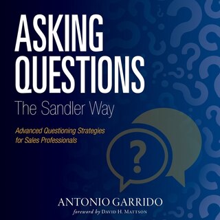 Front cover_Asking Questions The Sandler Way