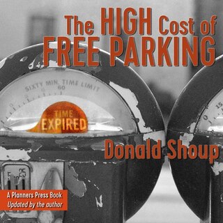 Front cover_The High Cost Of Free Parking, Updated Edition
