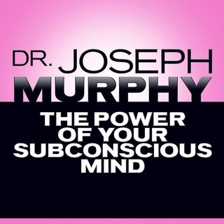 Front cover_The Power Of Your Subconscious Mind