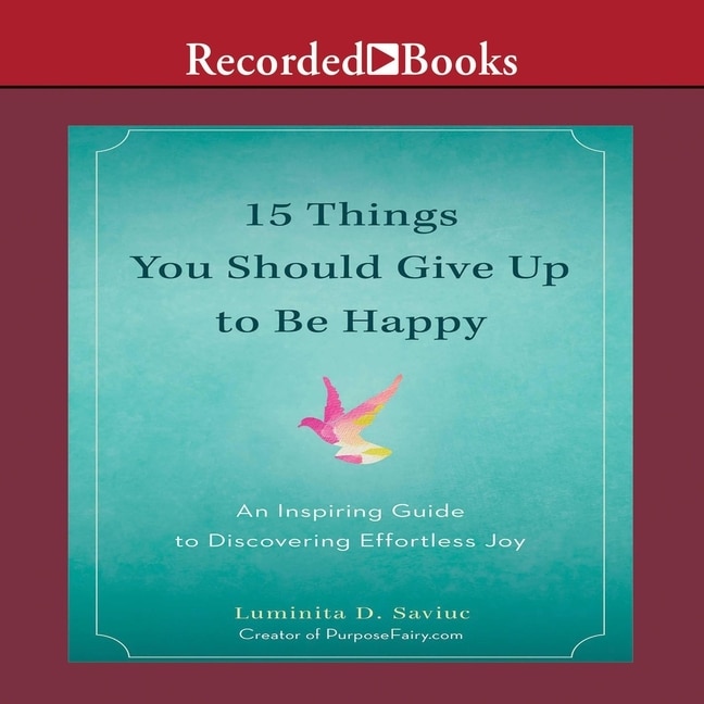 Front cover_15 Things You Should Give Up To Be Happy