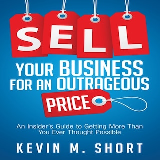 Front cover_Sell Your Business For An Outrageous Price