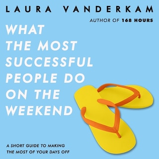 Front cover_What The Most Successful People Do On The Weekend