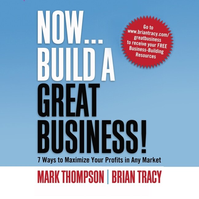 Couverture_Now, Build A Great Business