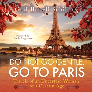 Front cover_Do Not Go Gentle. Go To Paris