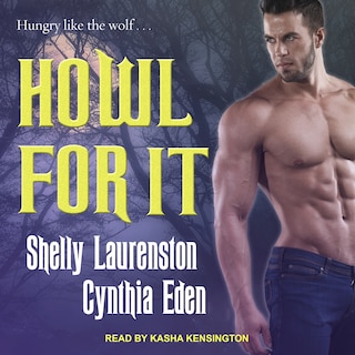 Howl For It