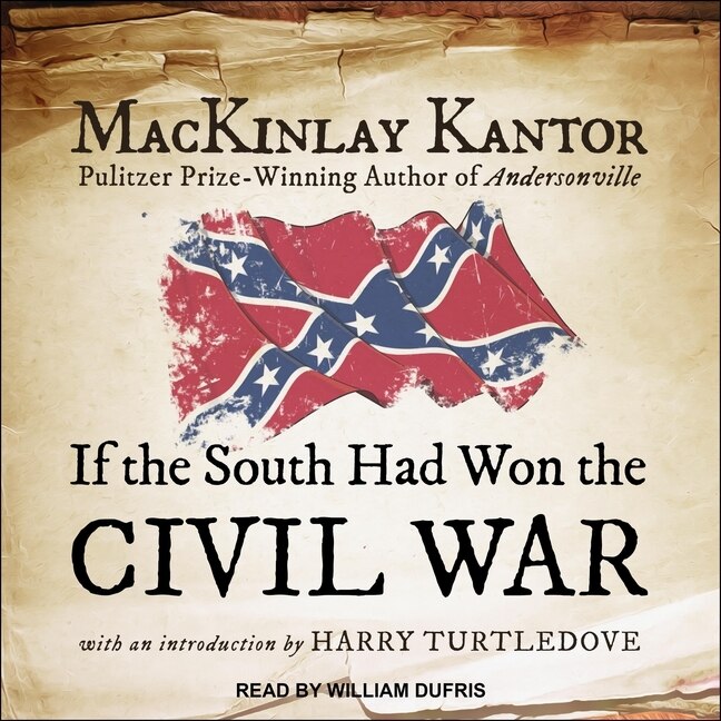 Front cover_If The South Had Won The Civil War