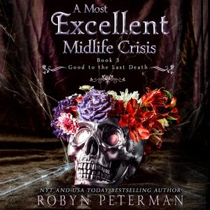Front cover_A Most Excellent Midlife Crisis