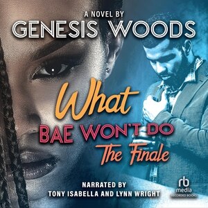 Front cover_What Bae Won't Do: The Finale