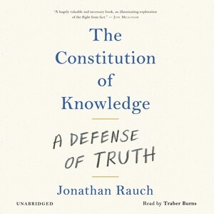 The Constitution Of Knowledge: A Defense Of Truth