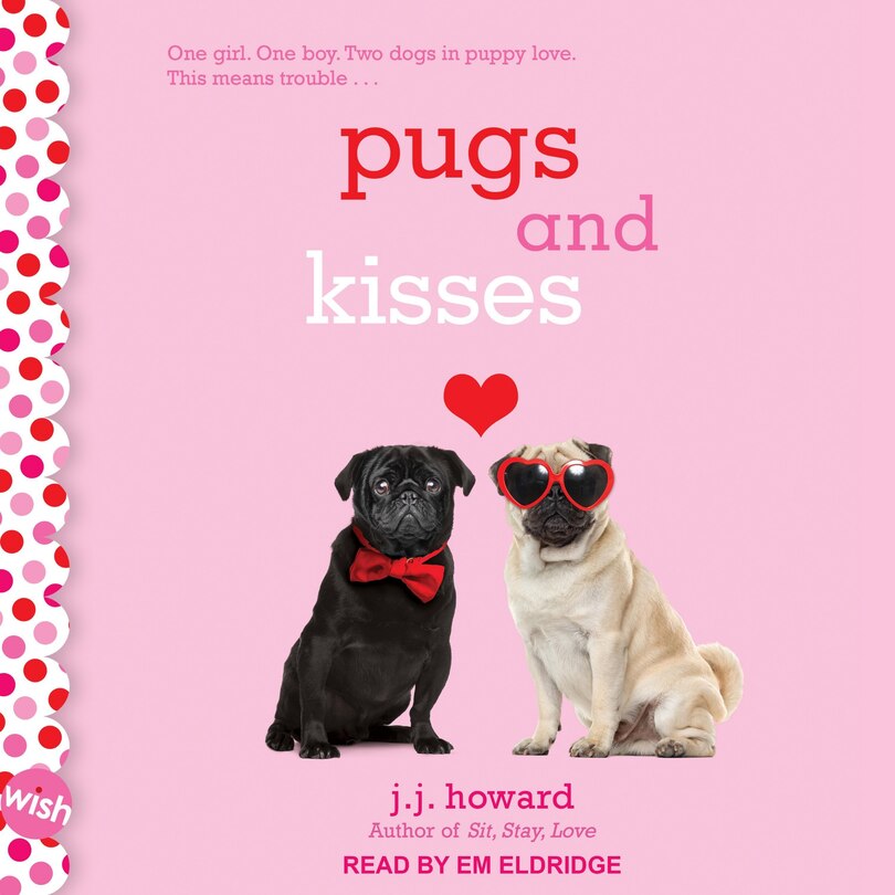 Front cover_Pugs And Kisses Lib/e