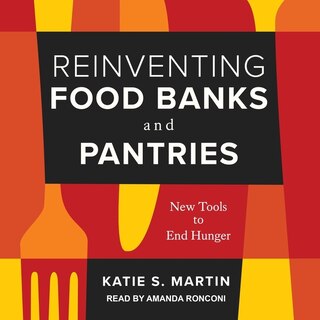 Couverture_Reinventing Food Banks And Pantries