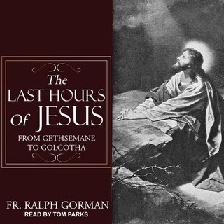 Front cover_The Last Hours Of Jesus