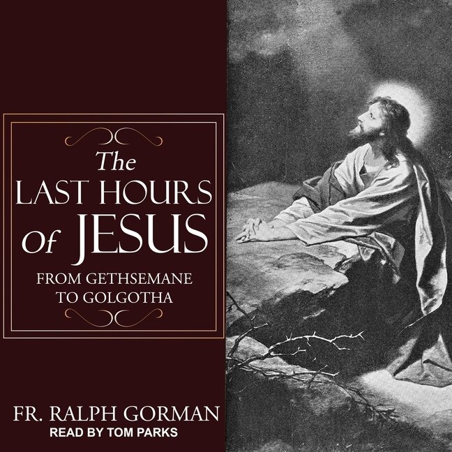 Front cover_The Last Hours Of Jesus