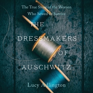 Front cover_The Dressmakers of Auschwitz