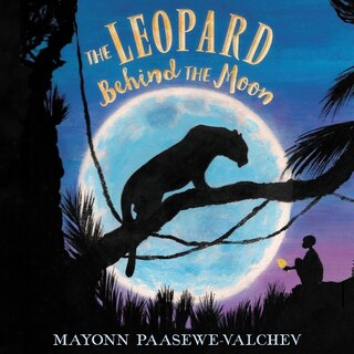 Front cover_The Leopard Behind the Moon Lib/E
