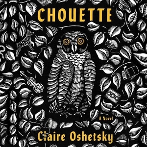 Chouette: A Novel