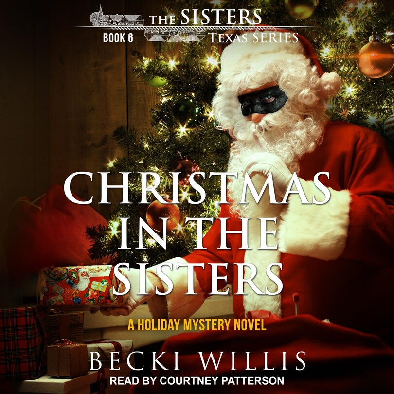Christmas in the Sisters: A holiday Mystery Novel