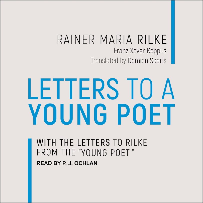 Letters to a Young Poet: With the Letters to Rilke from the Young Poet