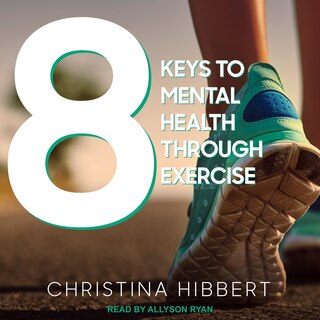 Couverture_8 Keys To Mental Health Through Exercise