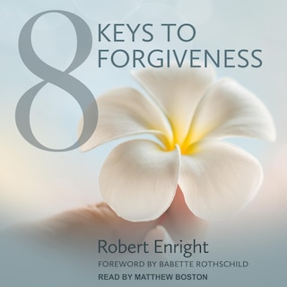 8 Keys To Forgiveness Lib/e