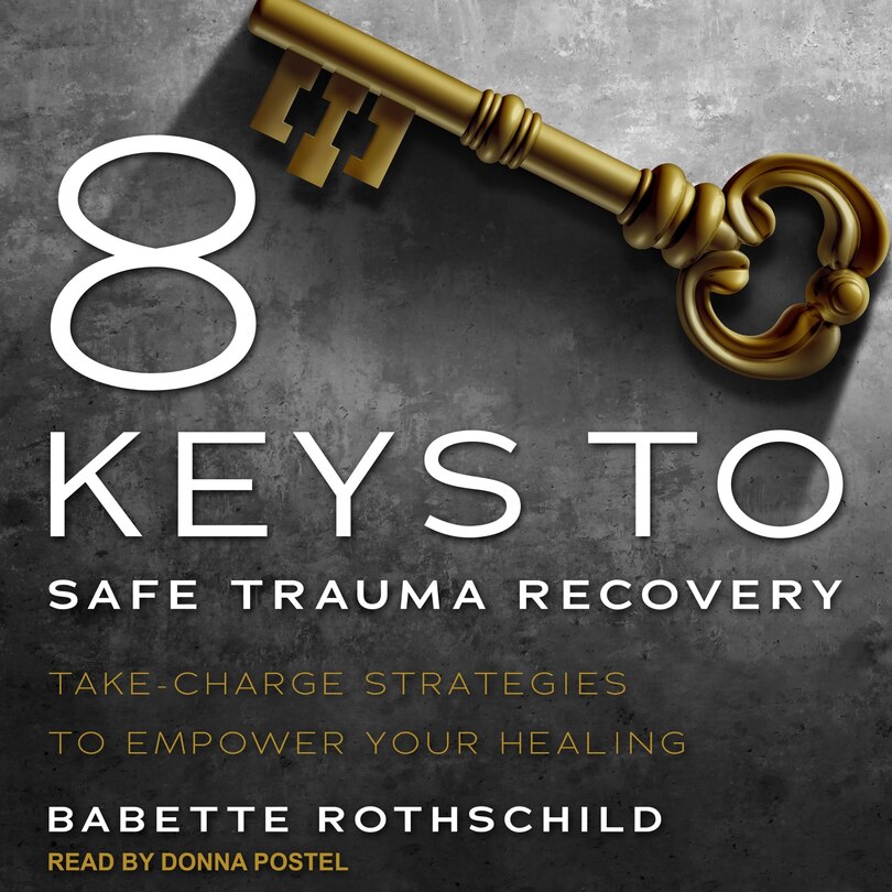 Couverture_8 Keys To Safe Trauma Recovery Lib/e
