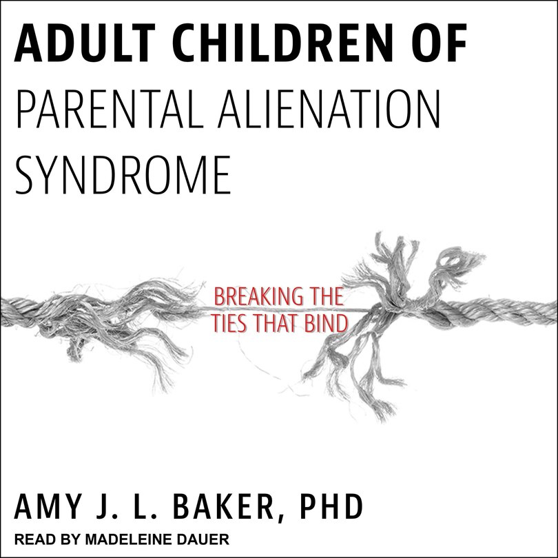 Front cover_Adult Children Of Parental Alienation Syndrome Lib/e
