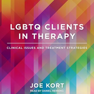 Lgbtq Clients In Therapy: Clinical Issues And Treatment Strategies