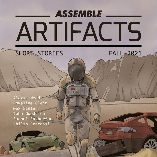 Couverture_Assemble Artifacts Short Story Magazine: Fall 2021 (Issue #1) Lib/E
