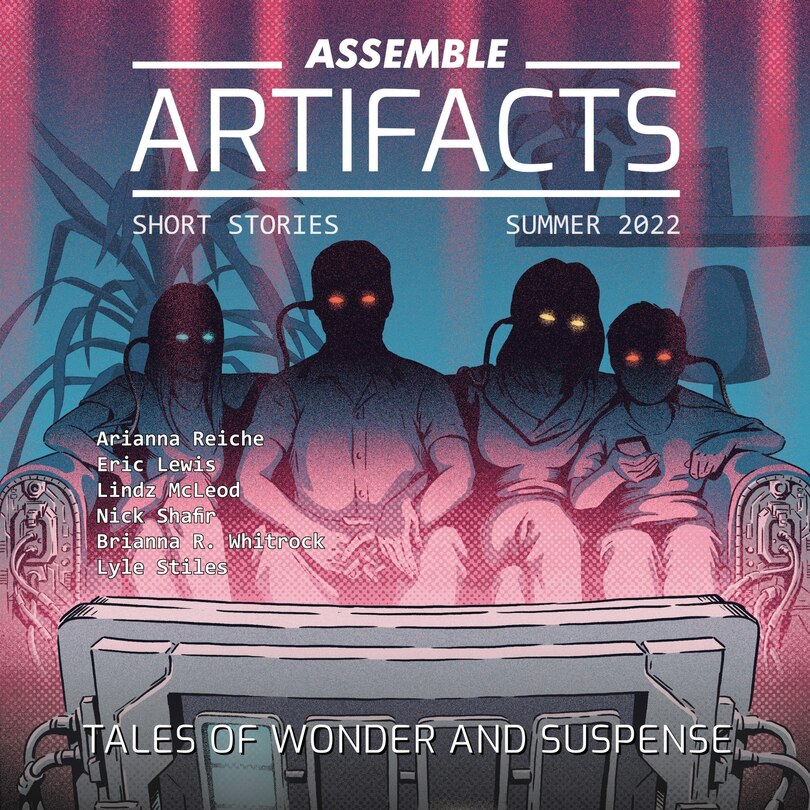 Couverture_Assemble Artifacts Short Story Magazine: Summer 2022 (Issue #2)