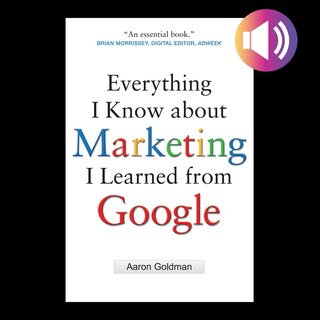 Front cover_Everything I Know about Marketing I Learned From Google