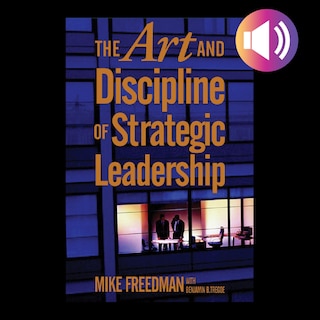 Front cover_The Art and Discipline of Strategic Leadership