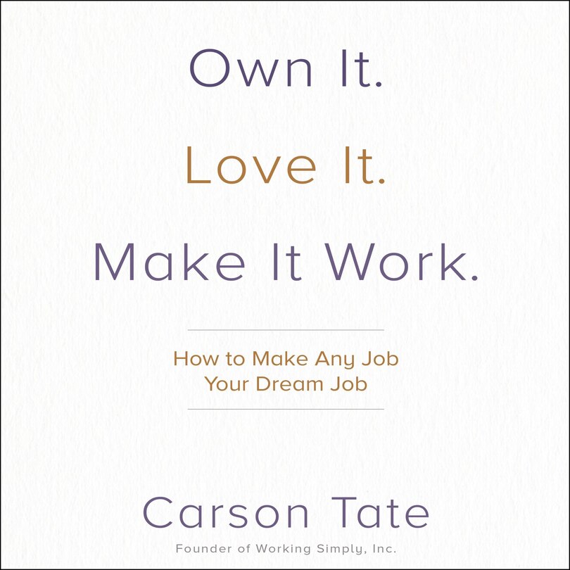 Front cover_Own It. Love It. Make It Work.