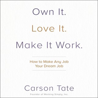 Front cover_Own It. Love It. Make It Work.