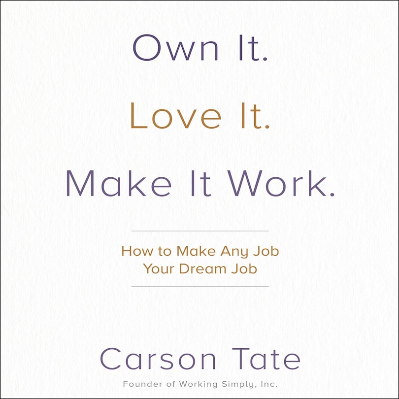 Front cover_Own It. Love It. Make It Work.