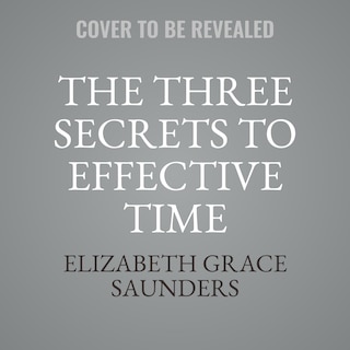 Couverture_The Three Secrets to Effective Time Investment