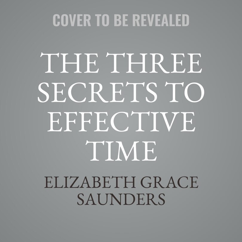 Couverture_The Three Secrets to Effective Time Investment