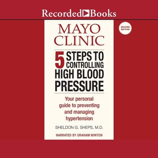 Front cover_Mayo Clinic 5 Steps to Controlling High Blood Pressure