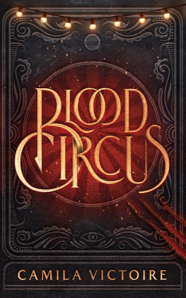 Blood Circus Book By Camila Victoire, ('tc') | Indigo