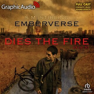 Dies The Fire (3 Of 3) [dramatized Adaptation]