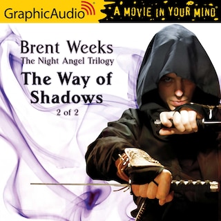 The Way Of Shadows (2 Of 2) [dramatized Adaptation]