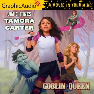 Couverture_Tamora Carter: Goblin Queen [dramatized Adaptation]