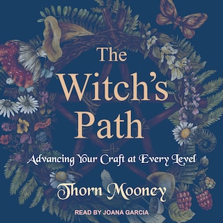 The Witch's Path: Advancing Your Craft at Every Level