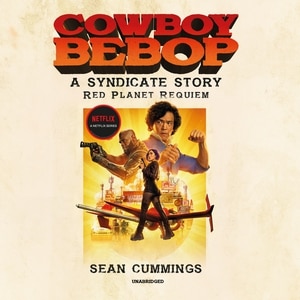 Front cover_Cowboy Bebop: A Syndicate Story: Red Planet Requiem
