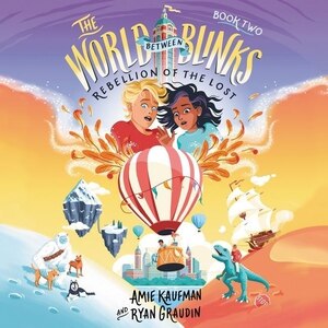 Front cover_The World Between Blinks #2: Rebellion Of The Lost