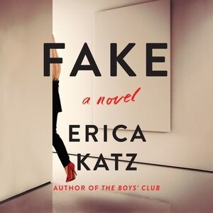 Fake: A Novel