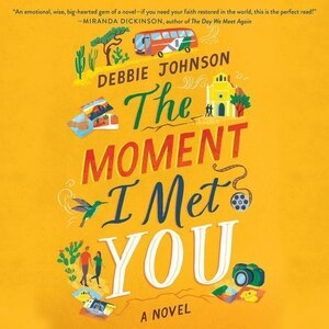 The Moment I Met You: A Novel